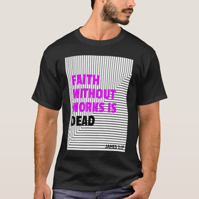 Tro utan gärningar är död t shirt (Framsida)