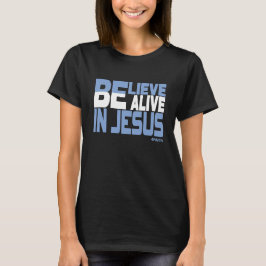 Tro, var levande i Jesus T Shirt