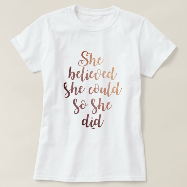 "Trodde hon henne kunde, så hon gjorde" rosa guld T-shirt (Design framsida)