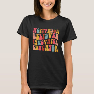 Troende Motivator Innovatör Utbildare Retro Lärare T Shirt