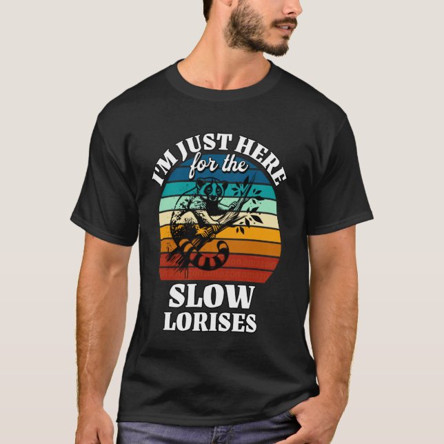 Trögt Loris Jag Är Bara Här För Trögt Loris T Shirt (Framsida)