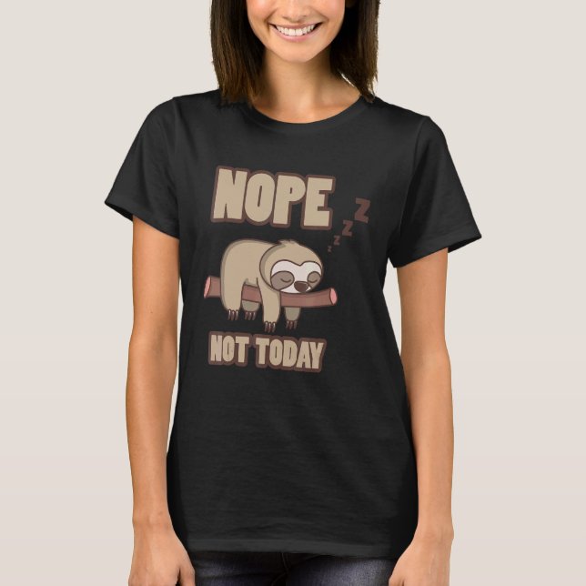 Trögt NEJ INTE IDAG T Shirt (Framsida)