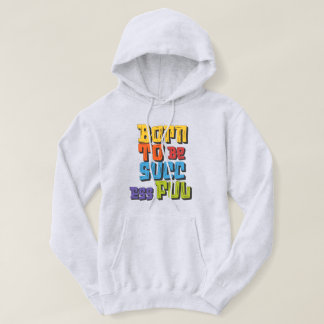 Tröja med design för född att lyckas hoodie
