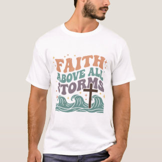 Troja med tro över alla stormar T-Shirt