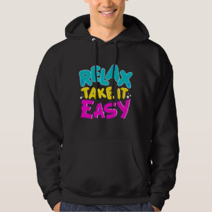 TRÖJOR som MANAR KOPPLAR AV, TAR DET LÄTT copie Hoodie