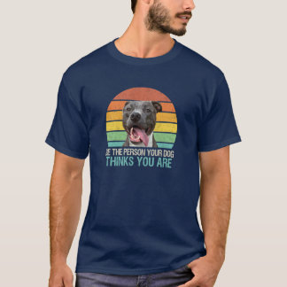 Trolig person din hund tror du är Pitbull present T Shirt