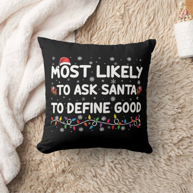 Troligast att be Tomte definiera en bra jul  Kudde (Filt)