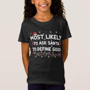 Troligast att be Tomte definiera en bra jul T Shirt