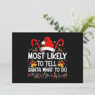 Troligast att berätta för tomten vad han ska göra inbjudningar