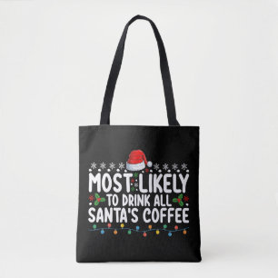 Troligast att dricka all jultomtes kaffe jul tygkasse