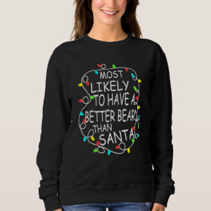 Troligast att ha ett bättre skägg än tomten roligt t shirt