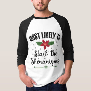 Troligast att starta julkalabaliken t shirt