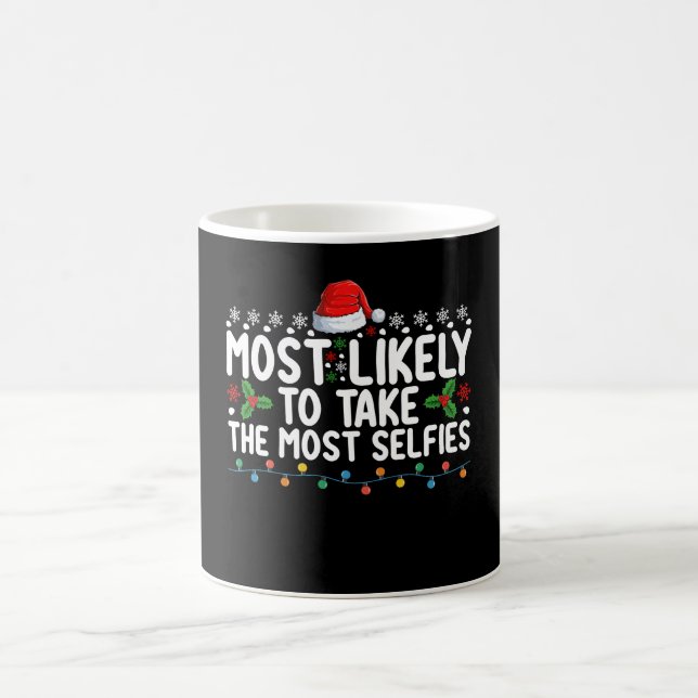 Troligast att ta flest selfies julen kaffemugg (Center)