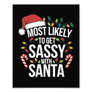 Troligast blir sassy med tomten jul xmas fototryck