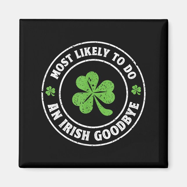 Troligast gör en irländsk hejdå rolig shamrock magnet (Framsidan)