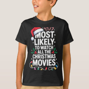 Troligast Tittar På Alla Julfilmer Kärlek Humor T Shirt