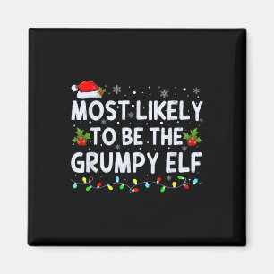 Troligast vara den grumpy Elf Family Crew Chris Magnet