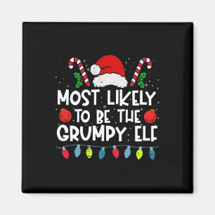 Troligast vara den grumpy Elf Family Crew Chris Magnet