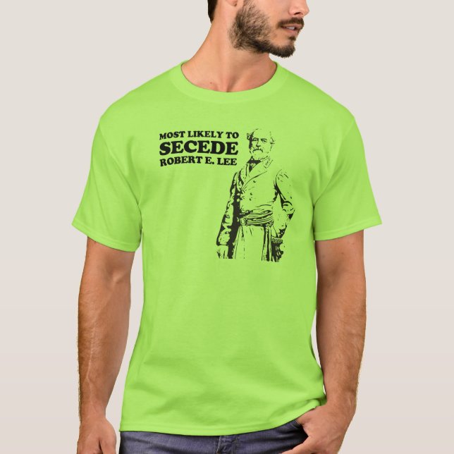 Troligen att utträda ur: Robert E. Lee Tee Shirt (Framsida)
