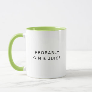 Troligen Gin & Juice Funny Typography Coffee Mugg