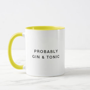 Troligen Gin & Tonic Funny Typography Coffee Mugg