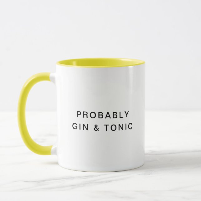 Troligen Gin & Tonic Funny Typography Coffee Mugg (Vänster)