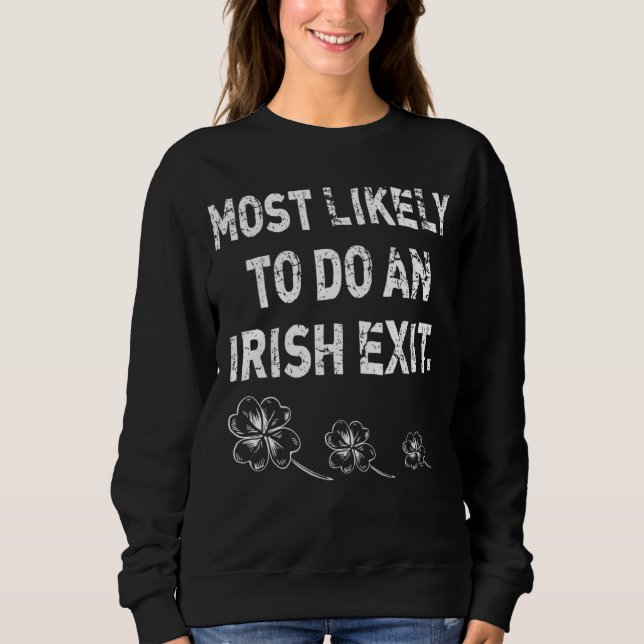 Troligen Gör En Irländsk Utgång  St Patrick Citat  T Shirt (Framsida)