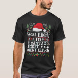Troligen kommer Santa s Secret Agent Elf Christm T Shirt<br><div class="desc">Troligen kommer Santa s Secret Agent Elf-julfesten T Shirt</div>