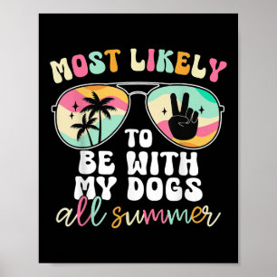 Troligen vara med min Hundar all sommarlärare Poster