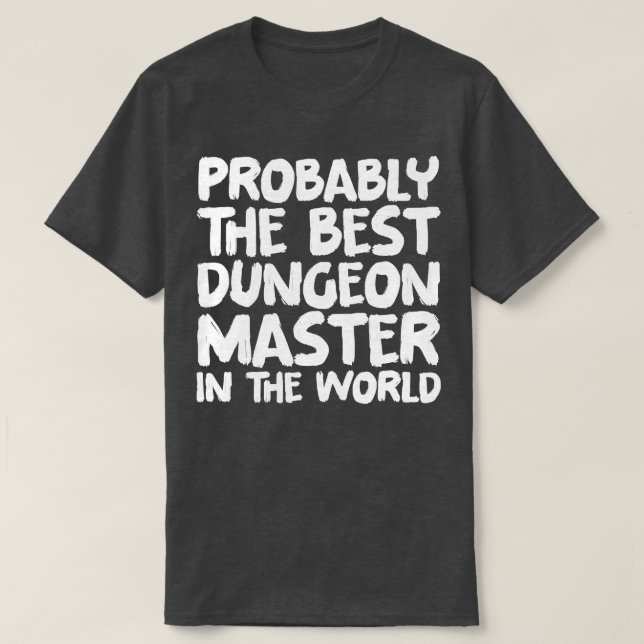 Troligen världens bästa dungeon-mästare t shirt (Design framsida)