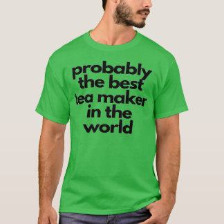 Troligen världens bästa teproducent t shirt