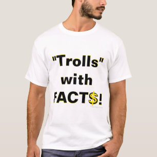 "Troll" med FACT$! T Shirt