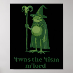 Trollkarl Meme Twas The Tism Mlord Groda Autism Me Poster