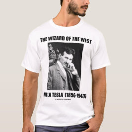 Trollkarlen av det västra (Nikola Tesla) T Shirt