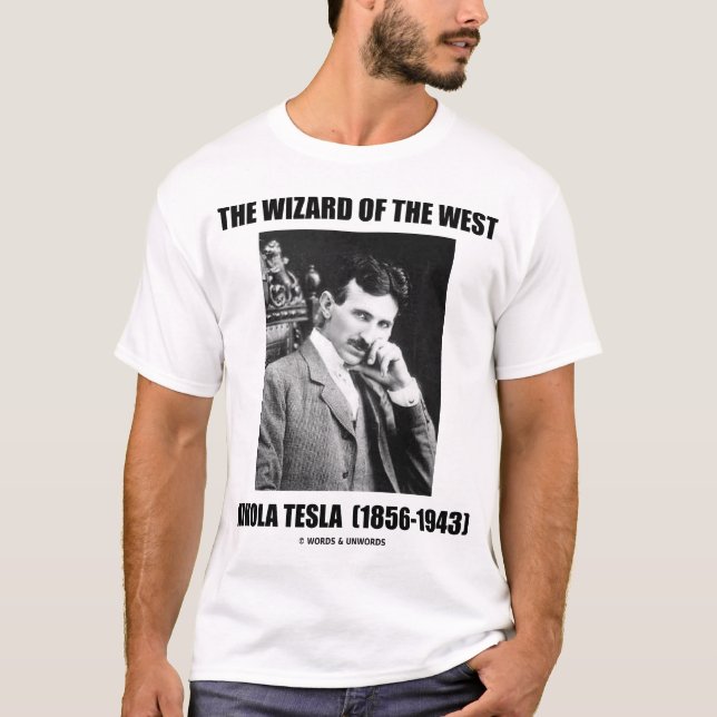 Trollkarlen av det västra (Nikola Tesla) T Shirt (Framsida)