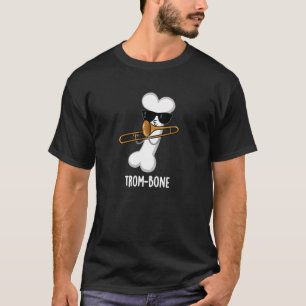 Trom-bone Funny Music Trombone Pun Mörk BG T Shirt
