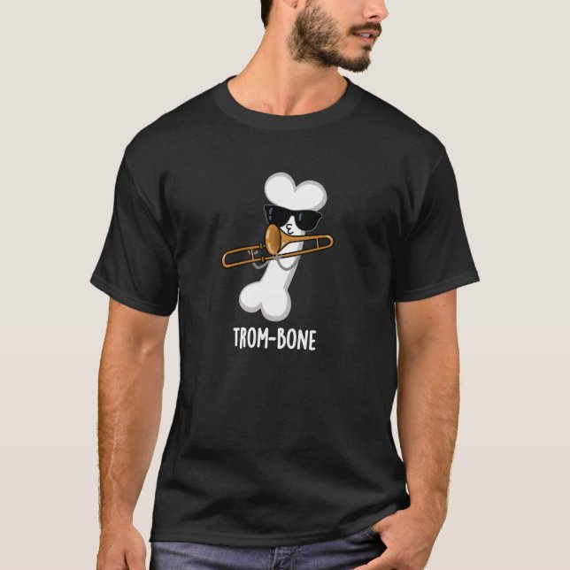 Trom-bone Funny Music Trombone Pun Mörk BG T Shirt (Framsida)