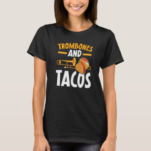 Tromben och Tacos Trombonist Musical Instrument T Shirt