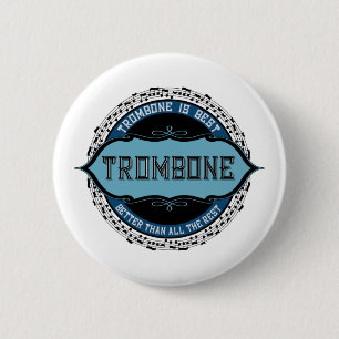 Trombone är bäst knapp