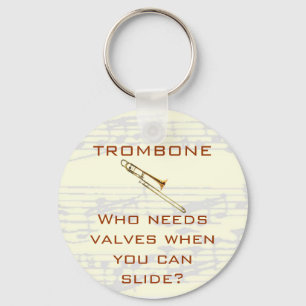 Trombone: Behöver vem ventiler? Keychain Nyckelring
