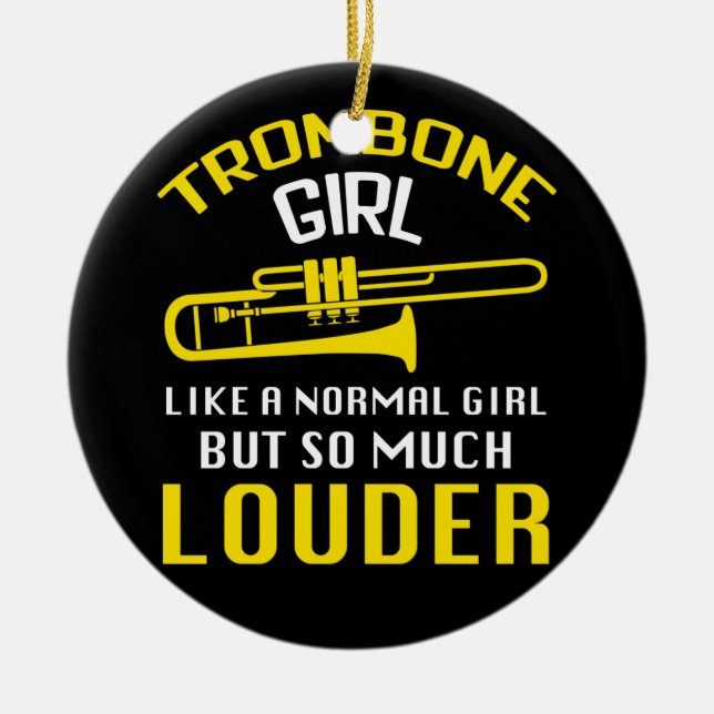 Trombone Girl som Normal Girl men så mycket Louder Julgransprydnad Keramik (Framsidan)