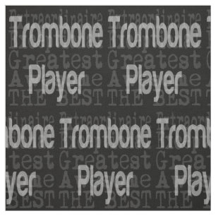 Trombone Player Extraordinaire Tyg