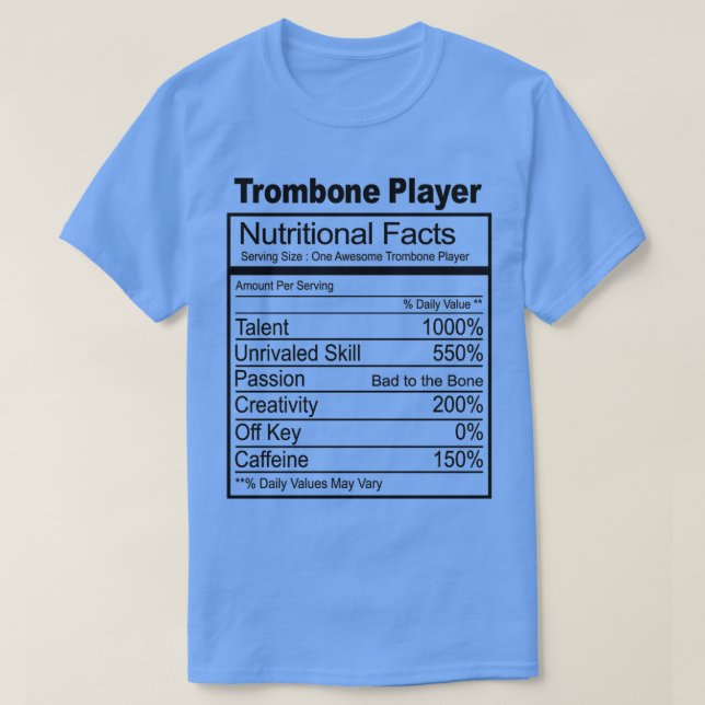Trombone Player Nutrition Facts Gift for Trombone  T Shirt (Design framsida)