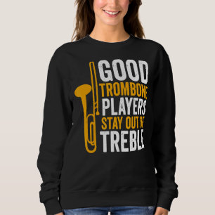 Trombone Player-spelare i Bra håller dig borta T Shirt