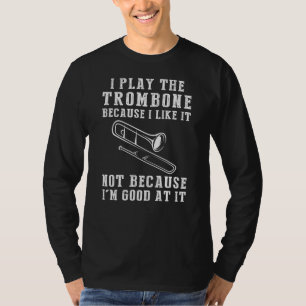 Trombone Tunes & Chuckles - Funny Trombonist Tee