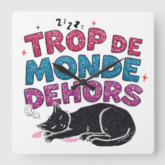 Trop de Monde Dehors - Black Cat Fyrkantig Klocka
