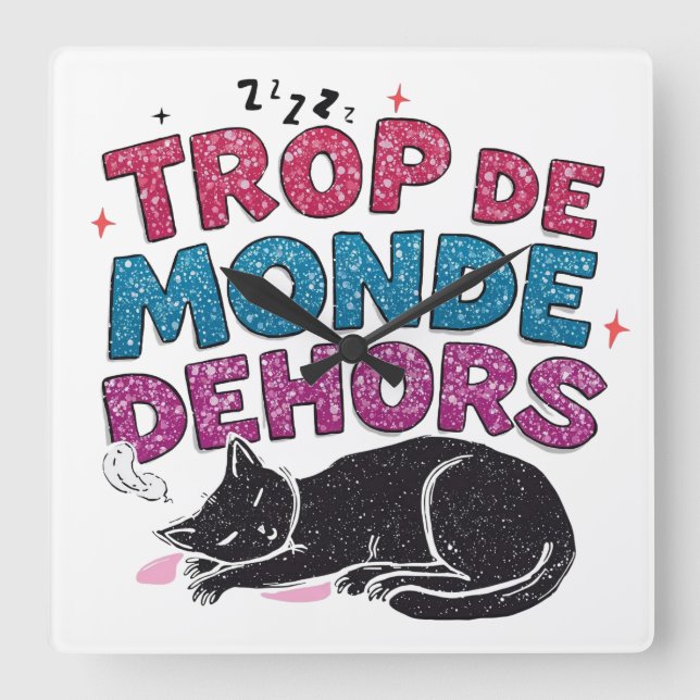 Trop de Monde Dehors - Black Cat Fyrkantig Klocka (Framsida)