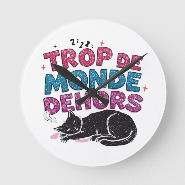 Trop de Monde Dehors - Black Cat Rund Klocka (Framsida)