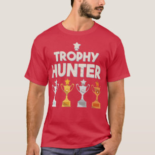 Trophy Hunter T Shirt