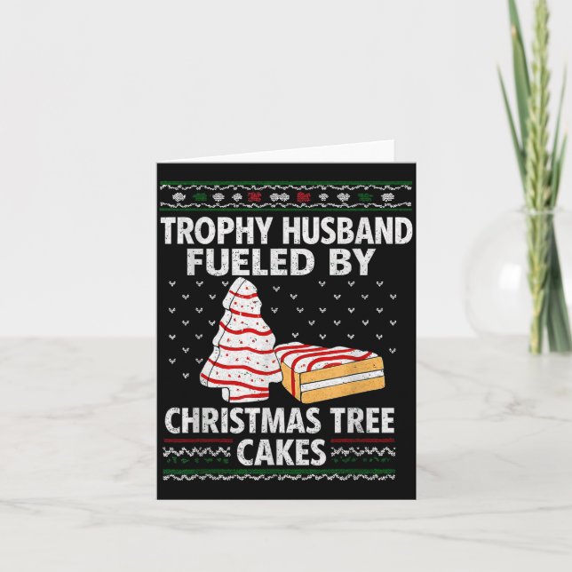 Trophy Husband Fueled By Christmas Tree Cakes Funn Kort (Framsida)